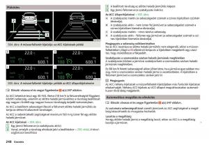 manual-Skoda-Kodiaq-Kezelesi-utmutato page 250 min